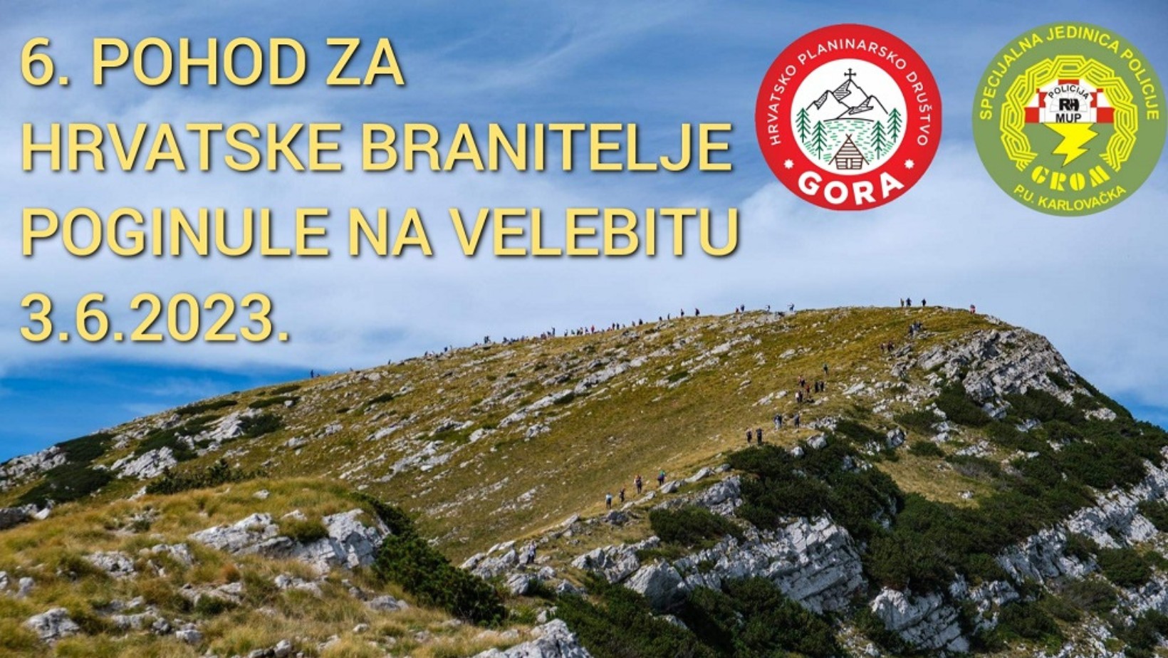 6. POHOD ZA HRVATSKE BRANITELJE POGINULE NA VELEBITU