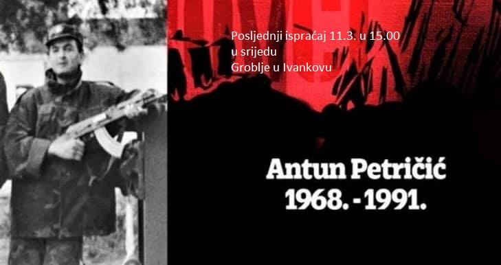 Obavijest o posljednjem ispraćaju i ukopu identificiranih posmrtnih ostataka hrvatskog branitelja iz Domovinskog rata Antuna Petričića