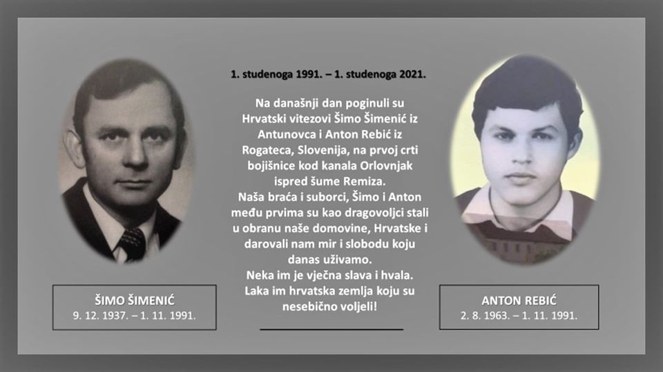 U SPOMEN - Sjećanje na heroje Domovinskog rata:  ŠIMO /IVAN/ ŠIMENIĆ      09.12.1937. - 01.11.1991.,   ANTON /ANTUN/ REBIĆ   02.08.1963. – 01.11.1991.