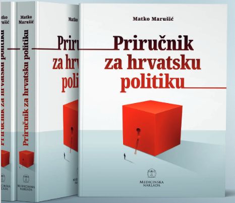 “Priručnik za hrvatsku politiku” profesora Matka Marušića koristan je i zanimljiv, ali mnoge neće usrećiti