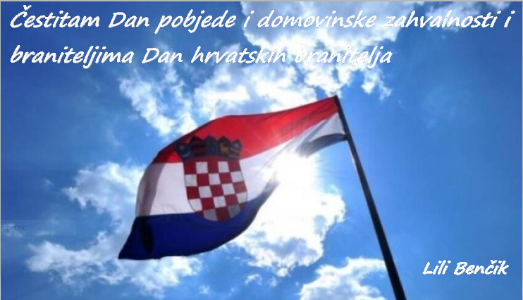 Država Hrvatska nastala je na  pobjedi hrvatskog naroda i hrvatskih branitelja u pravednom, legitimnom, obrambenom i oslobodilačkom Domovinskom ratu (1991. – 1995.)