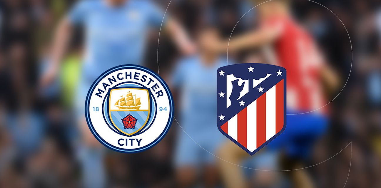 Manchester City - Atletico Madrid: Kreću četvrtfinala Lige prvaka