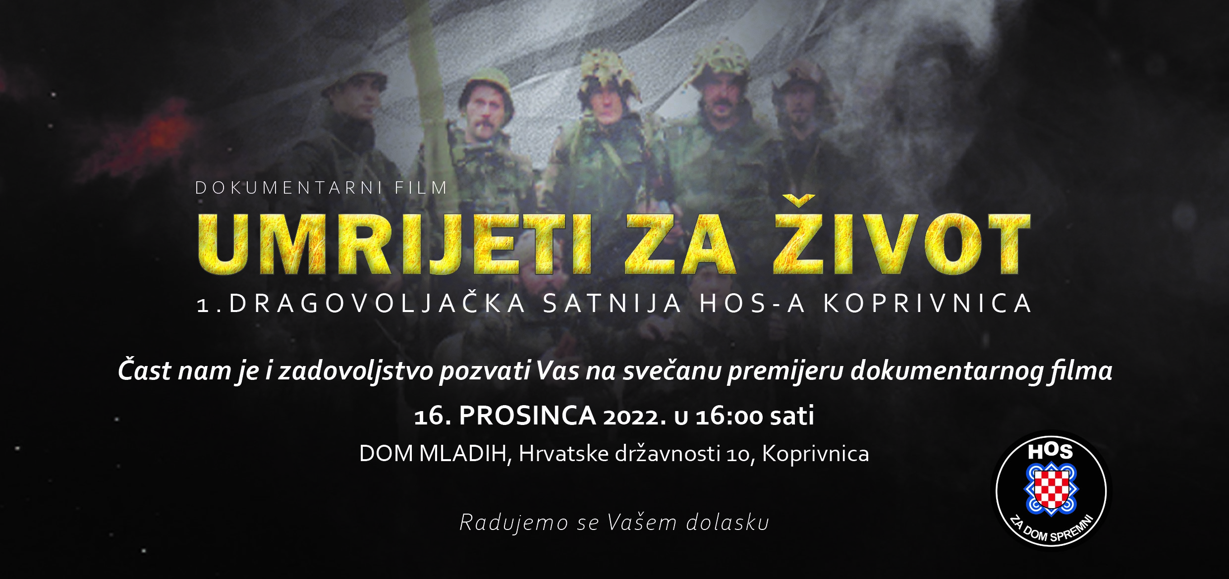 Svečana premijera dokumentarnog filma 'UMRIJETI ZA ŽIVOT - 1. DRAGOVOLJAČKA SATNIJA HOS-a KOPRIVNICA'