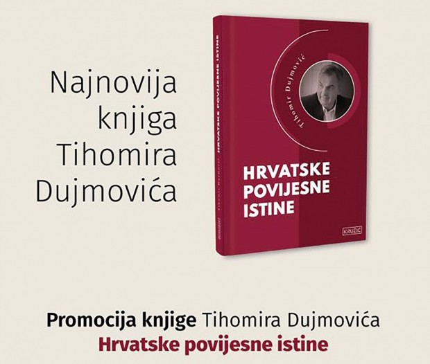 Predstavljanje knjige “Hrvatske povijesne istine” autora Tihomira Dujmovića