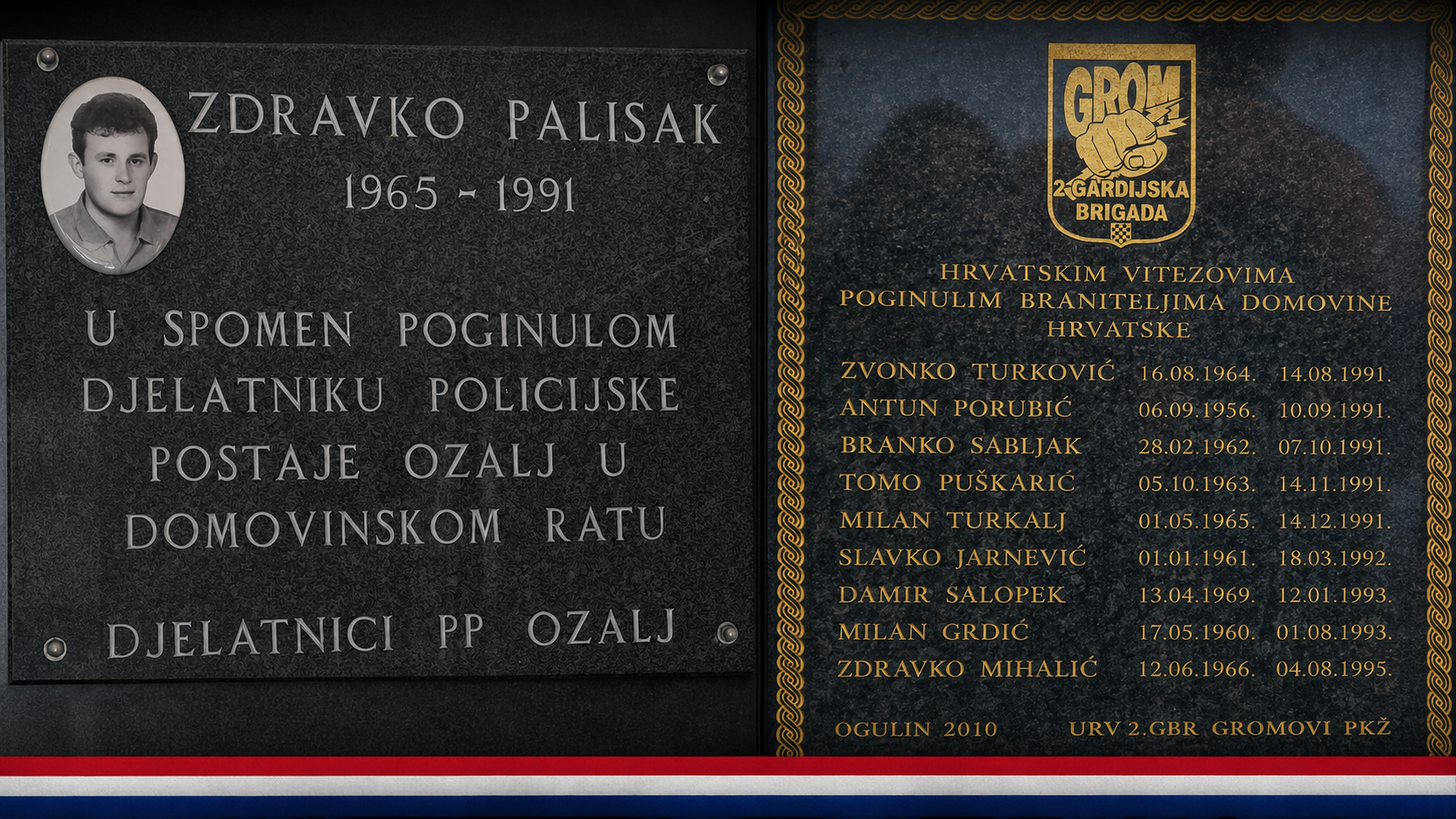 Na današnji dan, 14. kolovoza 1991. godine, u obrani Topuskog poginuli su Zdravko Palisak i Zvonko Turković
